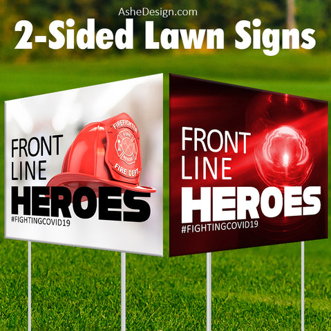 Lawn Sign 18x24 - Front Line Heroes Fire