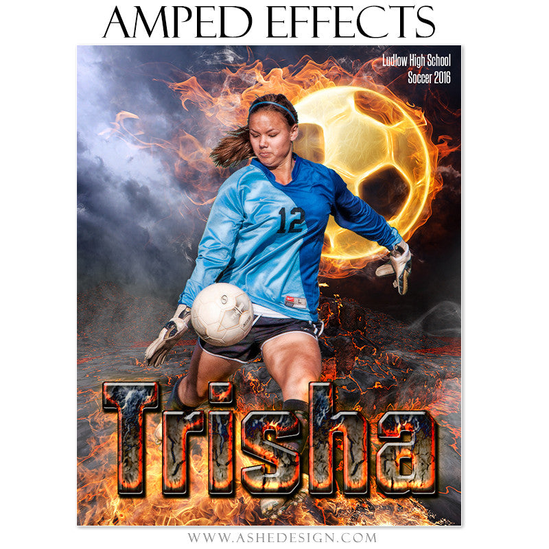 Ashe Design | Amped Effects | Photoshop Templates | Sports Poster 16x20 | Fire Ball Soccer