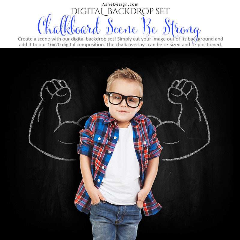 Ashe Design | Digital Backdrop Set | Chalkboard Scene | Be Strong