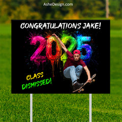 Lawn Sign 18x24 - Class Dismissed