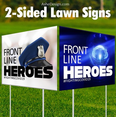 Lawn Sign 18x24 - Front Line Heroes Police