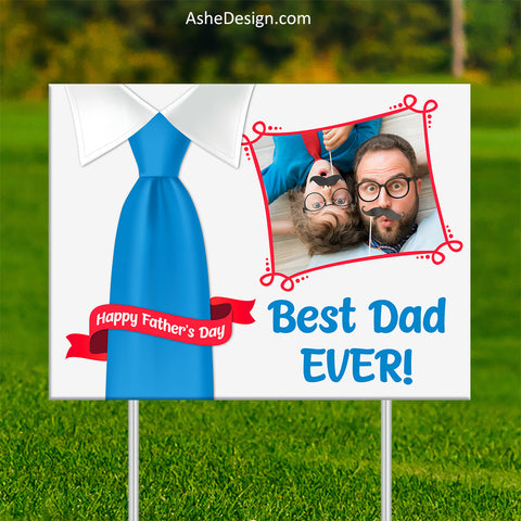Lawn Sign 18x24 - Best Dad Ever