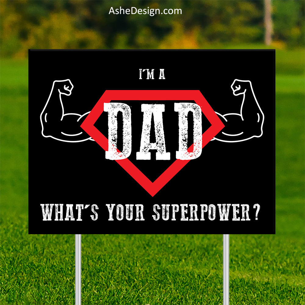 Lawn Sign 18x24 - Superhero Dad