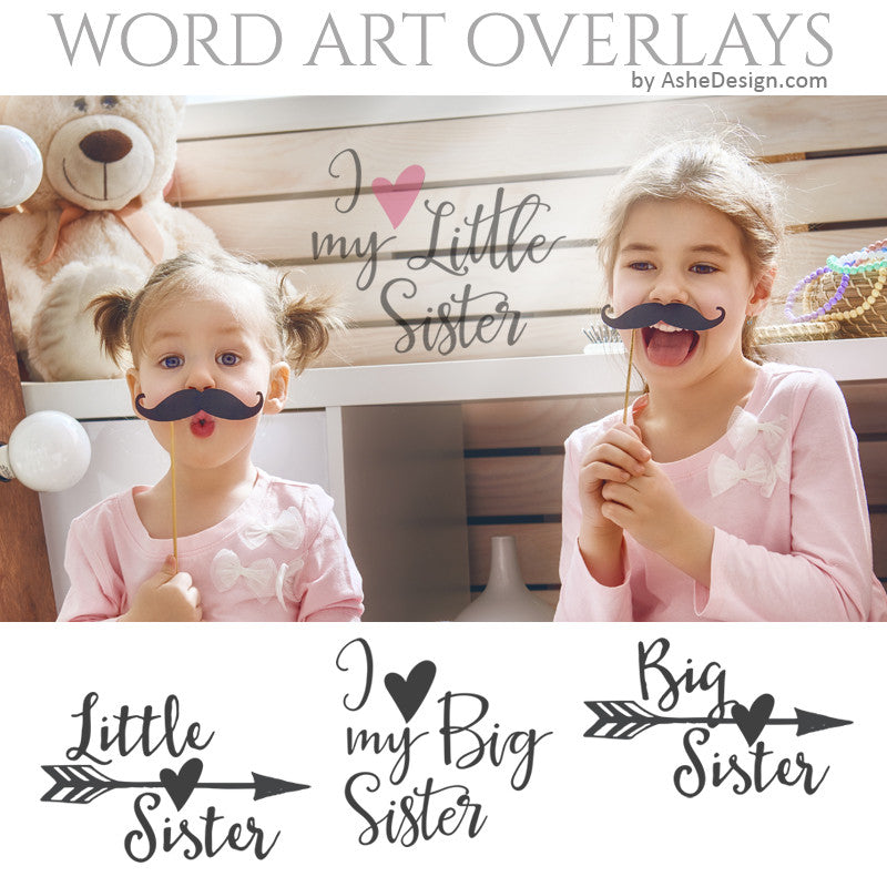 Ashe Design Word Art Overlays - Big Sister Little Sister