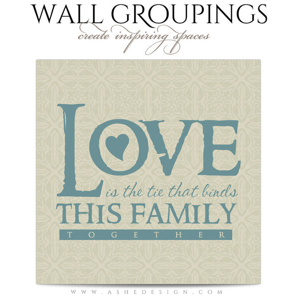 Wall Groupings Photography Templates | Family Ties word art